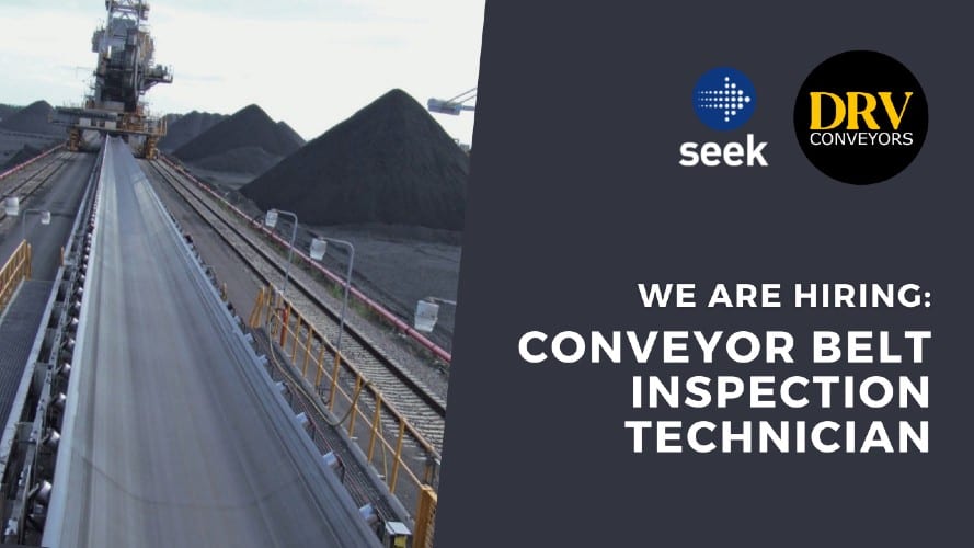 We Are Hiring Conveyor Belt Inspection Technician